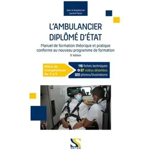 Setes L'ambulancier diplômé d'Etat :  blocs de compétences de 1 à 5 (5e édition)