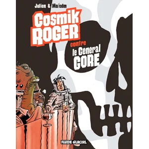 Fluide Glacial-Audie Cosmik Roger - Cosmik Roger contre le Général Gore pas cher