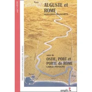 Comparateur de prix : Presses Universitaires Du Midi Auguste et Rome suivi de ostie, port et porte de Rome