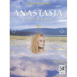 Vega Eds Anastasia - volume 9 Les rites de l'amour pas cher