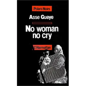 L'harmattan No woman no cry