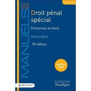 Comparateur de prix : Bruylant Droit pénal spécial. Personnes et biens : édition 2025 Thierry Garé
