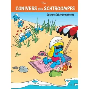 Le Lombard Eds L'univers Des Schtroumpfs Tome 3 - Sacrée Schtroumpfette ! pas cher