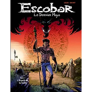 Comparateur de prix : Le Lombard Eds Escobar, Le Dernier Maya Tome 1 - L'esprit De La Forêt