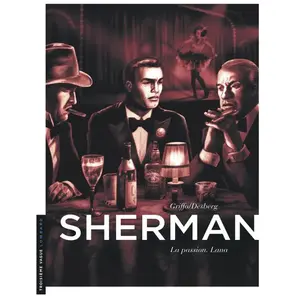 Comparateur de prix : Le Lombard Eds Sherman. Vol. 3. La passion : Lana Stephen Desberg, Griffo
