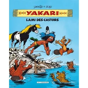 Le Lombard Eds Yakari L'ami Des Animaux - L'ami Des Castors pas cher