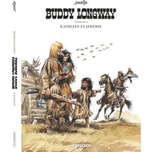 Le Lombard Eds Buddy Longway : Intégrale Tome 2 - Kathleen Et Jérémie