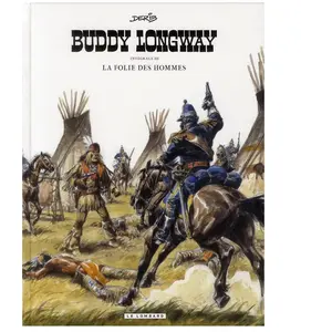 Comparateur de prix : Le Lombard Eds Buddy Longway Intégrale 3 - La Folie Des Hommes