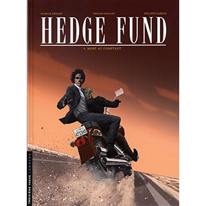 Le Lombard Eds Hedge Fund - Tome 5 - Mort au comptant