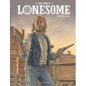 Le Lombard Eds Lonesome - Tome 3 - Les liens du sang pas cher