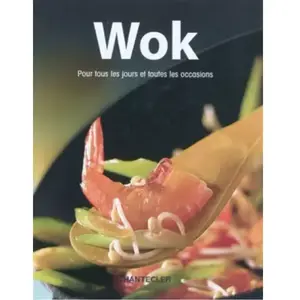 Chantecler Wok : pour tous les jours et toutes les Annette Sabersky, Claudia Boss-Teichmann, Ulrike Bültjer pas cher