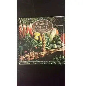 Légumes Saveur et tradition: Tome 2 pas cher