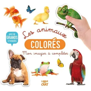 Comparateur de prix : Langue Au Chat Mon bel imagier à compléter - Les animaux colorés - Avec de grands stickers