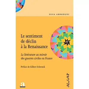 Academia Eds Le sentiment de déclin à la Renaissance