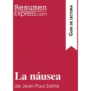 Comparateur de prix : ResumenExpress.com La náusea de Jean-Paul Sartre (Guía de lectura)