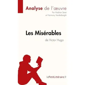Comparateur de prix : Lepetitlitteraire Les Misérables de Victor Hugo (Analyse de l'oeuvre)
