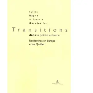 Comparateur de prix : Transitions Dans La Petite Enfance - Recherches En Europe Et Au Québec