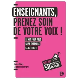 De Boeck Supérieur Enseignants : prenez soin de votre voix ! pas cher