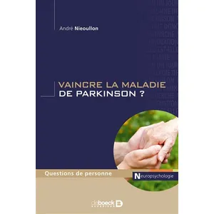 Comparateur de prix : De Boeck Supérieur Vaincre la maladie de Parkinson ?