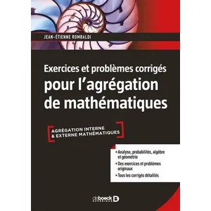 Comparateur de prix : De Boeck Supérieur Exercices et problèmes corrigés pour l'agrégation de mathématiques