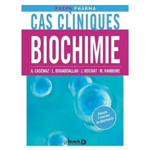 Comparateur de prix : De Boeck Supérieur Cas cliniques en biochimie