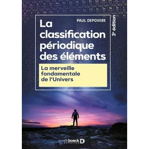 Comparateur de prix : De Boeck Supérieur La classification périodique des éléments