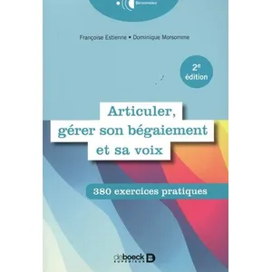 De Boeck Supérieur Articuler, gérer son bégaiement et sa voix pas cher