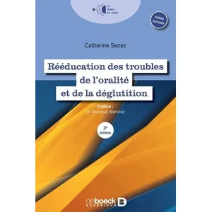 De Boeck Supérieur Rééducation des troubles de l'oralité et de la déglutition pas cher