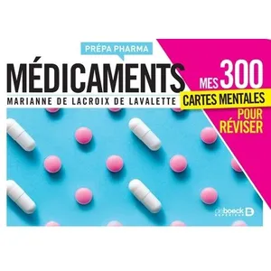 De Boeck Supérieur Médicaments - Mes 300 cartes mentales pour réviser