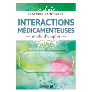De Boeck Supérieur Interactions médicamenteuses, mode d'emploi pas cher