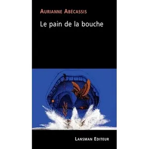 Lansman Eds Le pain de la bouche broché pas cher
