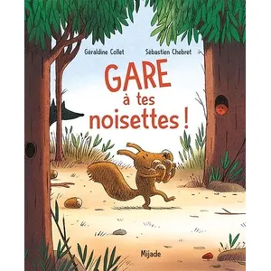 Mijade Eds Gare à tes noisettes ! pas cher