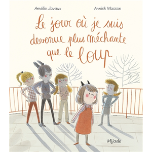 Mijade Eds Jour où je suis devenue plus méchante que le loup (Le) pas cher