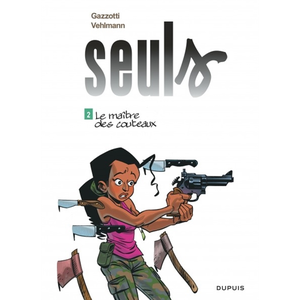 Comparateur de prix : Dupuis Seuls. Vol. 2. Le maître des couteaux Fabien Vehlmann, Bruno Gazzotti