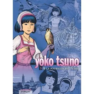 Comparateur de prix : Dupuis Yoko Tsuno : intégrale. Vol. 3. A la poursuite du temps Roger Leloup