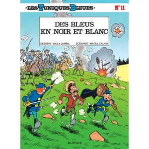 Comparateur de prix : DUPUIS Les Tuniques Bleues Tome 11 - Des Bleus En Noir Et Blanc