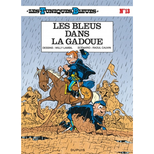 Comparateur de prix : Dupuis Les Tuniques Bleues Tome 13 - Les Bleus Dans La Gadoue