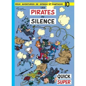 Dupuis Spirou et Fantasio tome 10 - Les Pirates du Silence (et la Quick Super) pas cher