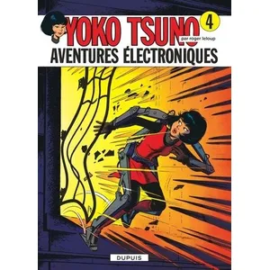 Comparateur de prix : DUPUIS Yoko Tsuno. Vol. 4. Aventures électroniques Roger Leloup