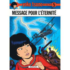 DUPUIS Yoko Tsuno Tome 5 - Message Pour L'éternité