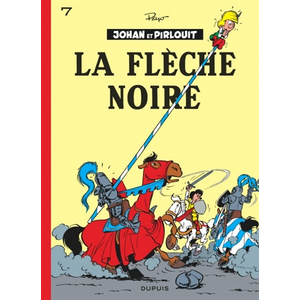 Comparateur de prix : DUPUIS Johan Et Pirlouit Tome 7 - La Flèche Noire
