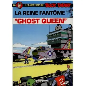 Comparateur de prix : Dupuis Les Aventures De Buck Danny Tome 40 - Ghost Queen