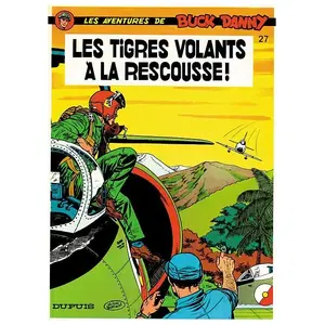 Comparateur de prix : Dupuis Les Aventures De Buck Danny Tome 27 - Tigres Volants À La Rescousse