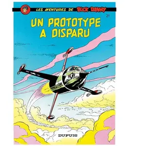 Comparateur de prix : DUPUIS Les Aventures De Buck Danny Tome 21 - Un Prototype A Disparu