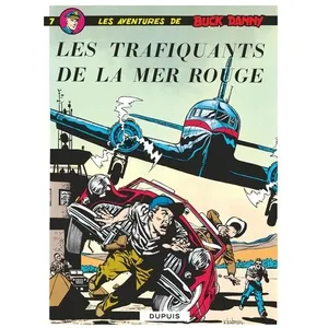 Comparateur de prix : Dupuis Les Aventures De Buck Danny Tome 7 - Les Trafiquants De La Mer Rouge