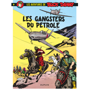Comparateur de prix : DUPUIS Les aventures de Buck Danny Tome 9 : les gangsters du pétrole