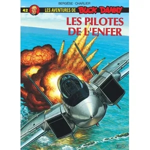 Dupuis Les Aventures De Buck Danny Tome 42 - Les Pilotes De L'enfer pas cher