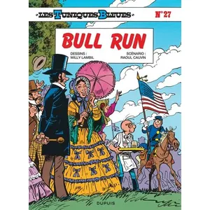 Dupuis Les Tuniques bleues. Vol. 27. Bull run Raoul Cauvin, Willy Lambil