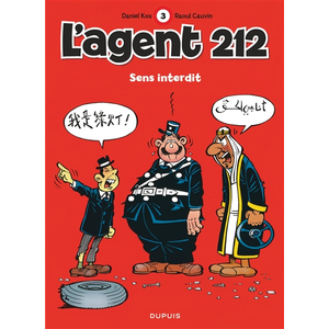 Dupuis L'agent 212 - Tome 3 - Sens interdit  Cauvin (Auteur), Daniel Kox (Illustration)