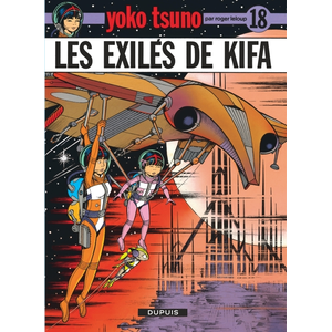 Dupuis Yoko Tsuno. Vol. 18. Les exilés de Kifa Roger Leloup